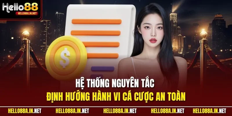 Hệ thống nguyên tắc định hướng hành vi cá cược an toàn